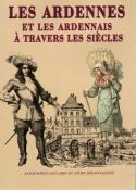 Les Ardennes et les Ardennais à travers les siècles