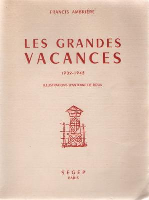 Les grandes vacances 1939-1945, Francis Ambrière