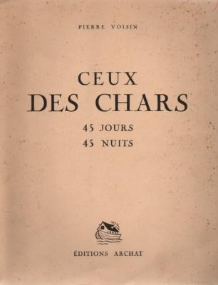 Ceux des chars, 45 jours, 45 nuits, Pierre Voisin