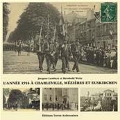 L'anne 1914  Charleville, Mzires et Euskirchen, Jacques Lambert et Reinhold Weitz