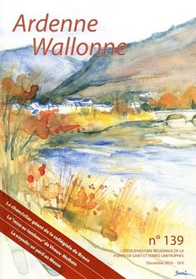 Ardenne Wallonne N° 139 décembre 2014