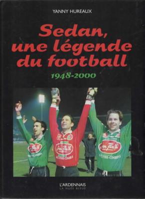 Sedan, une légende du football 1948-2000, Yanny Hureaux