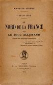 Le Nord de la France sous le joug allemand, Maurice Thiéry