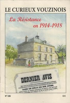 Le curieux Vouzinois N° 106 : La résistance en 1914.1918