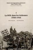 La WOL dans les Ardennes 1940-1944, Anne Franois, Philippe Moyen