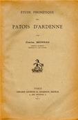 Etude phontique des patois d'Ardenne, Charles Bruneau