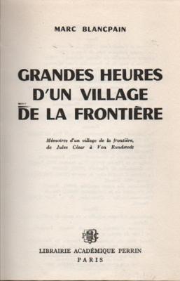 Grandes heures d'un village de la frontière, Marc Blancpain