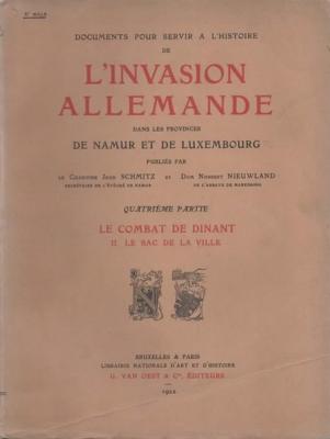 L'invasion allemande dans les provinces de Namur et de Luxembourg, 4 eme partie/2, Jean Schmitz et Norbert Nieuwland