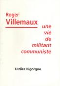 Roger Villemaux, Didier Bigorgne