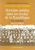 Soixante annes dans les coles de la Rpublique (1929-1941), Maurice Mabilon