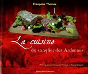 La cuisine du sanglier des Ardennes, Françoise Thomas