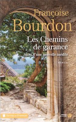 Les chemins de Garance, Françoise Bourdon