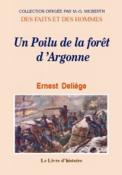 Un Poilu de la fort d'Argonne, Ernest Delige