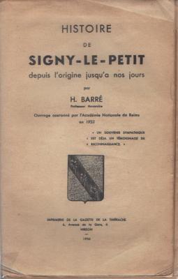 Histoire de Signy le Petit, H. Barre