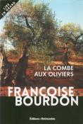 La combe aux oliviers, Françoise Bourdon