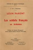 Léon Parent et les soldats français en Ardennes