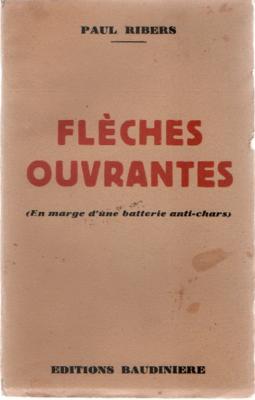 Flèches ouvrantes, Paul Ribers