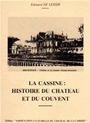 La Cassine : Histoire du chteau et du couvent, Edouard De Lesser