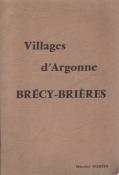 Villages d'Argonne : Brécy Brières , Maurice Martin