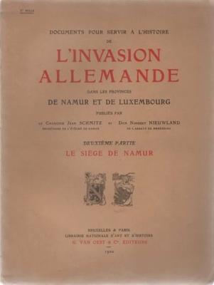 L'invasion allemande dans les provinces de Namur et de Luxembourg, 2eme partie, Jean Schmitz et Norbert Nieuwland